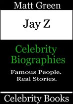 Biographies of Famous People - Jay Z: Celebrity Biographies