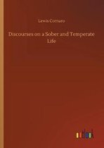 Discourses on a Sober and Temperate Life