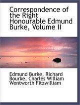 Correspondence of the Right Honourable Edmund Burke, Volume II