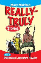 Mary Martha's Really Truly Stories