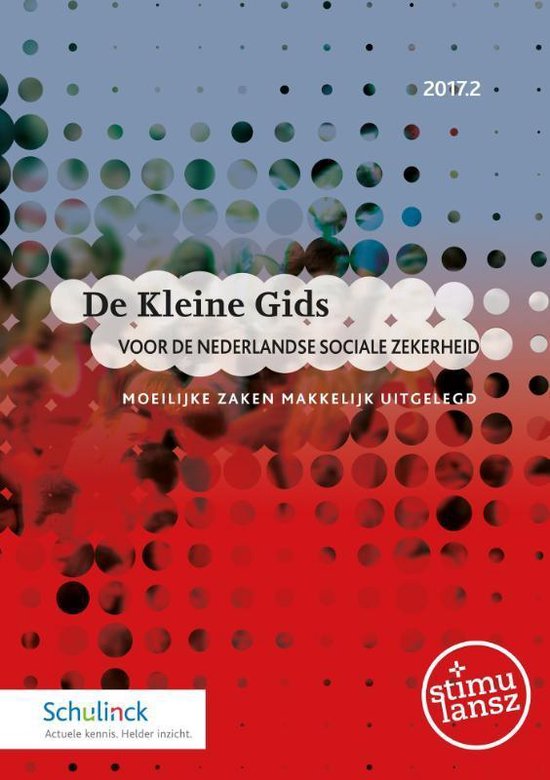 Boek "De Kleine Gids voor de Nederlandse sociale zekerheid 2017.2" met rode en blauwe cirkels, en tekst.