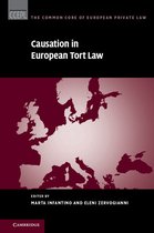 The Common Core of European Private Law - Causation in European Tort Law