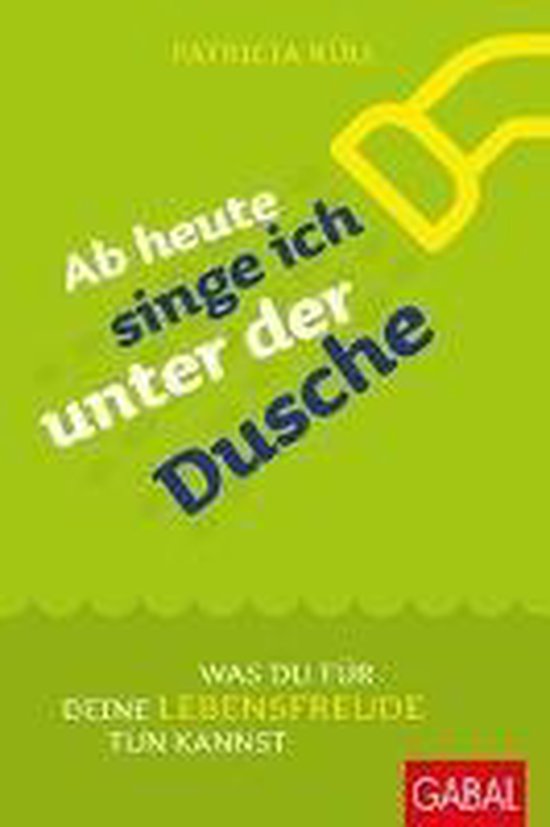 Ab heute singe ich unter der Dusche - cover