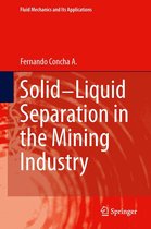 Fluid Mechanics and Its Applications 105 - Solid-Liquid Separation in the Mining Industry