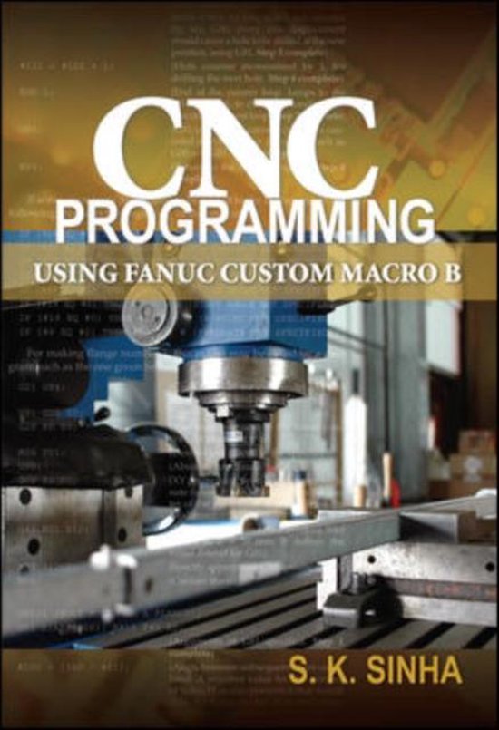 CNC Program Using Fanuc Custom Macro B