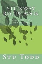 Stu's Way Recipe Book