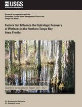 Factors That Influence the Hydrologic Recovery of Wetlands in the Northern Tampa Bay Area, Florida