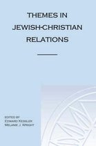 Themes in Jewish-Christian Relations