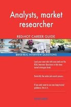 Analysts, Market Researcher Red-Hot Career Guide; 2512 Real Interview Questions