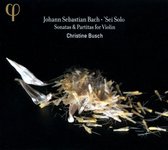 Christine Busch - J.S. Bach: Sei Solo Sonatas & Partitas For Violin (CD)