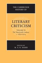 The Cambridge History of Literary Criticism 6 - The Cambridge History of Literary Criticism: Volume 6, The Nineteenth Century, c.1830–1914