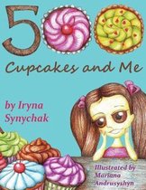 Five Hundred Cupcakes and Me