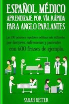 Español Para Anglo Parlantes- Espanol Medico