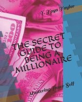 The Secret Guide to Being a Millionaire