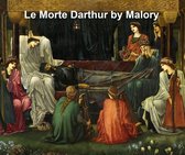 La Morte Darthur: Sir Thomas Malory's Book of King Arthur and His Noble Knights of the round Table, both volumes in a single file