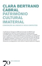 Património Cultural Imaterial - Convenção da Unesco e Seus Contextos
