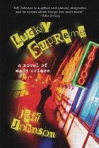 Lucky Supreme: A Darby Holland Crime Novel (#1)Volume 1