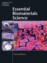 Cambridge Texts in Biomedical Engineering - Essential Biomaterials Science
