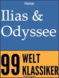 99 Welt-Klassiker - Ilias & Odyssee