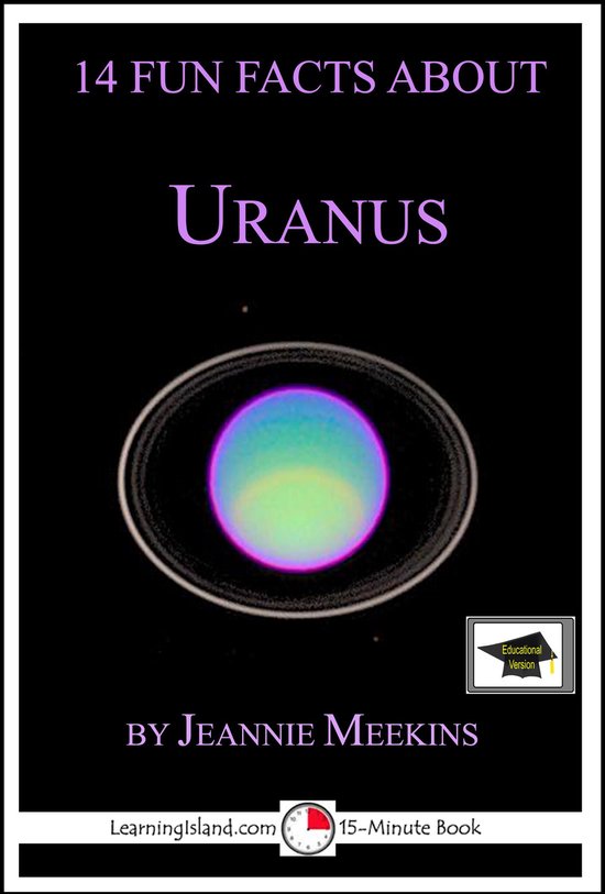 15-Minute Books 607 - 14 Fun Facts About Uranus: Educational ... - cover