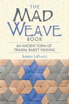 Dover Crafts: Weaving & Dyeing - The Mad Weave Book