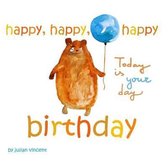 Happy, Happy, Happy Birthday: This Is Your Day