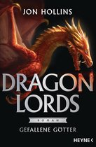 Dragon Lords-Reihe 2 - Dragon Lords - Gefallene Götter