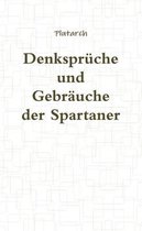 Denkspruche Und Gebrauche Der Spartaner