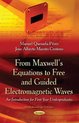 From Maxwells Equations to Free & Guided Electromagnetic Waves