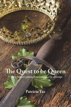The Quest to be Queen