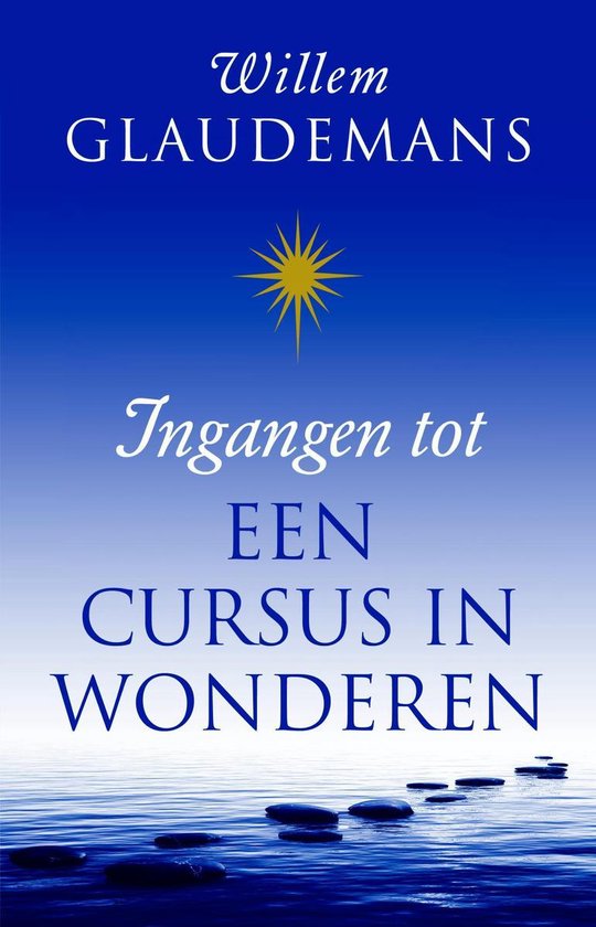 Ingangen tot een cursus in wonderen - Willem Glaudemans | Respetofundacion.org