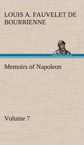 Memoirs of Napoleon - Volume 07