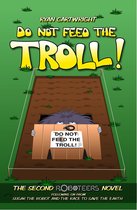 The Roboteers - Do not feed the Troll!
