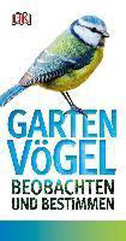 Gartenvögel beobachten und bestimmen