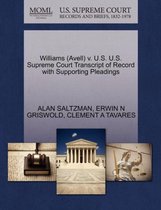 Williams (Avell) V. U.S. U.S. Supreme Court Transcript of Record with Supporting Pleadings