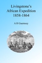 Livingstone's African Expedition of 1858-1864, Illustrated