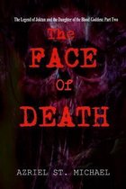 The Face of Death: The Legend of Joktan and the Daughter of the Blood Goddess