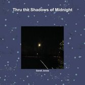 Thru the Shadows of Midnight