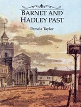 Barnet and Hadley Past