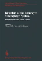 Haematology and Blood Transfusion Hämatologie und Bluttransfusion 27 - Disorders of the Monocyte Macrophage System