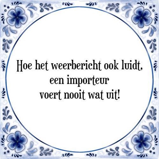 Tegeltje met Spreuk (Tegeltjeswijsheid) Hoe het