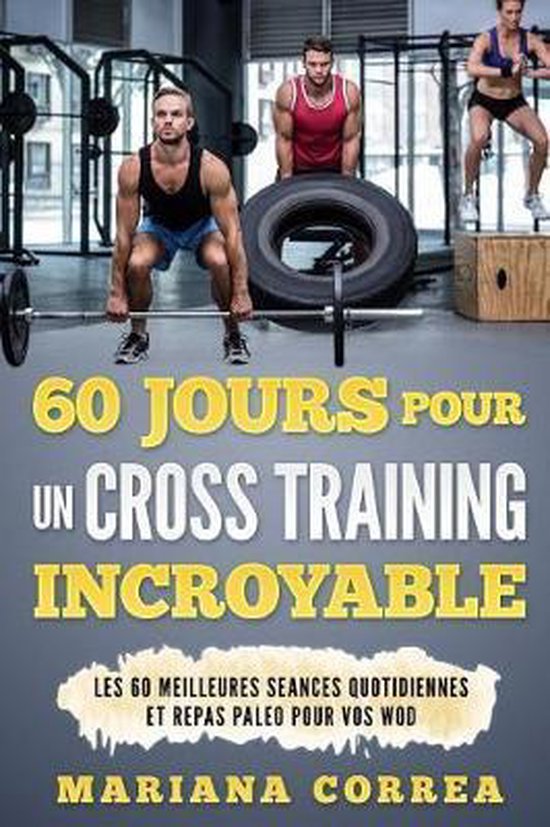 60 JOURS POUR Un CROSS TRAINING INCROYABLE - cover