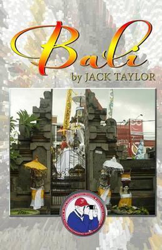Jack Taylor's Travel Diary- Bali
