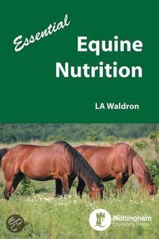 Essential Equine Nutrition, Dr L. A. Waldron 9781908062598 Boeken