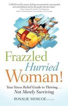 Frazzled Hurried Woman!