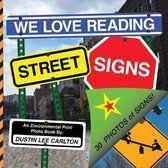 We Love Reading Street Signs