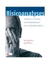 Risicoanalyses, theorie en praktijk voor professionals