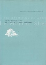 The archeologie of Aruba The Marine Shell Heritage