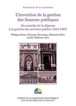 Histoire économique et financière - XIXe-XXe - L'invention de la gestion des finances publiques. Volume II
