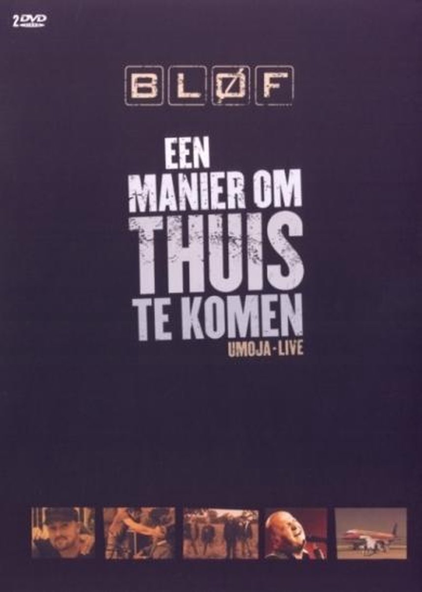 Blof - Een Manier Om Thuis Te Komen (2DVD)